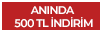 Anında 500 TL İndirim 